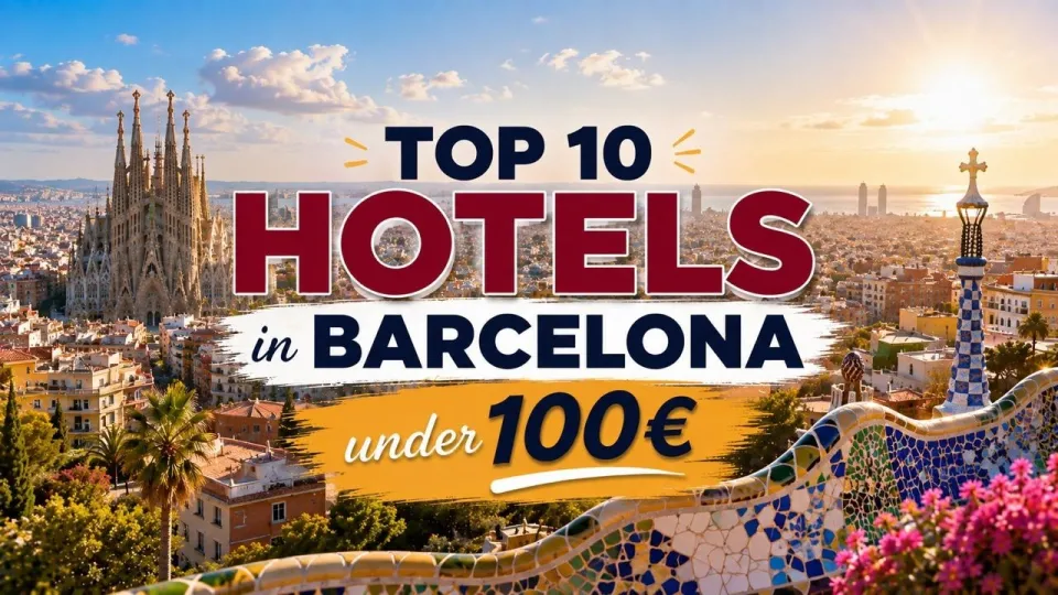 Where to stay in Barcelona for the best budget hotels and top locations